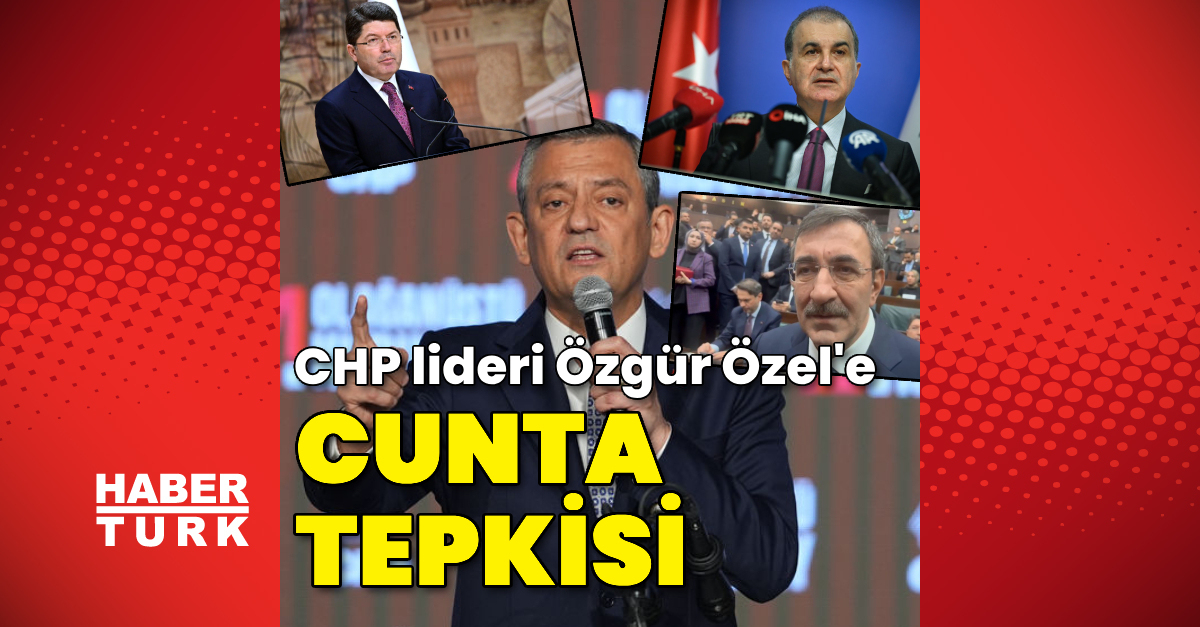 Ömer Çelik’ten Özgür Özel’e ‘cunta’ tepkisi
